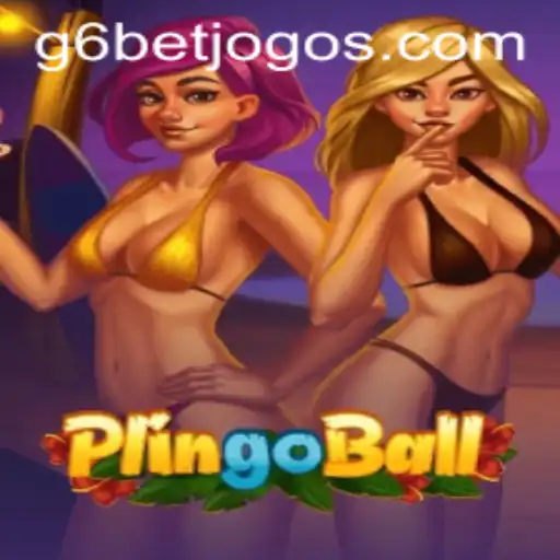 Exploring the Exciting World of Plingoball and G6Bet